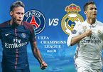 Trực tiếp Real Madrid vs PSG: Đại chiến luận anh hùng