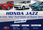 Honda Jazz, Ford Fiesta và Toyota Yaris: Đấu nhau chiều lòng chị em