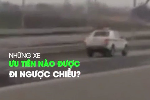 Những xe ưu tiên nào được phép đi ngược chiều?