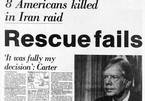 Ngày này năm xưa: Chiến dịch cứu con tin thảm bại của Mỹ