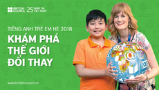 Tiếng Anh trẻ em hè 2018: Khám phá thế giới đổi thay Tiếng Anh trẻ em hè 2018: Khám phá thế giới đổi thay