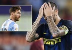 Messi lập phe cánh, loại Icardi khỏi tuyển Argentina