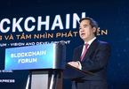 Việt Nam sẽ có chính sách để phát triển công nghệ Blockchain
