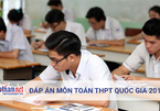 Tham khảo đáp án môn Toán thi THPT quốc gia 2018 tất cả mã đề