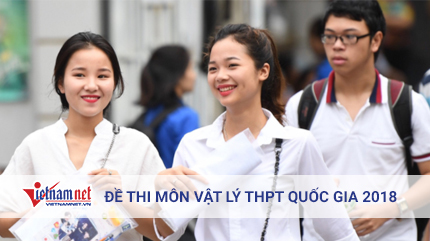 Tham khảo đáp án  môn Vật lý kỳ thi THPT quốc gia 2018 mã đề 210