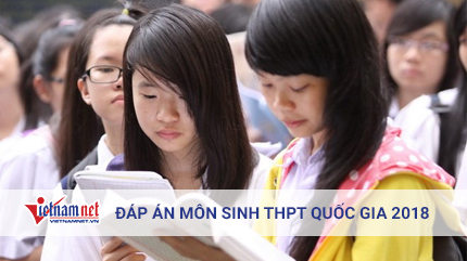 Tham khảo đáp án môn Sinh học THPT quốc gia 2018 tất cả mã đề