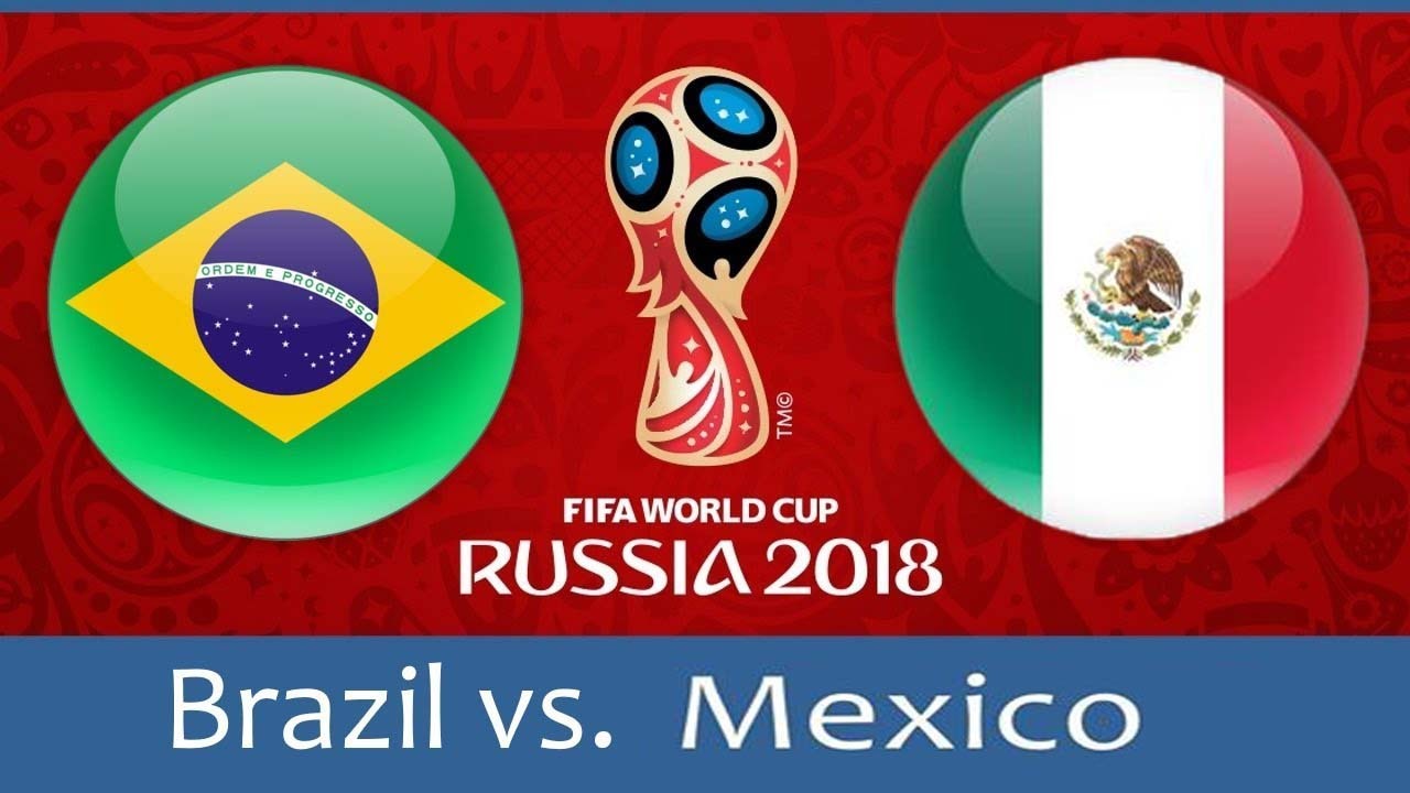 Link xem trực tiếp Brazil vs Mexico, 21h ngày 2/7