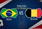 Link xem trực tiếp Brazil vs Bỉ, 01h ngày 7/7