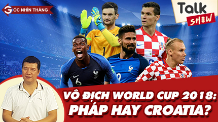 Chung kết World Cup 2018: Đội bóng chưa từng vô địch sẽ đăng quang?