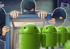 Cảnh báo hacker rút tiền ATM, hàng triệu điện thoại Android bị đe doạ