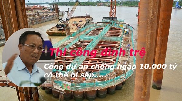 Có thể sập cống dự án 10.000 tỷ do thi công đình trệ