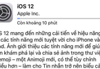 Người dùng iPhone, iPad Việt Nam đã có thể tải về iOS 12