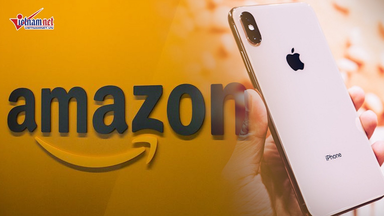 iPhone Xs Max về VN loạn giá, Amazon có thể bị phạt hàng tỷ USD