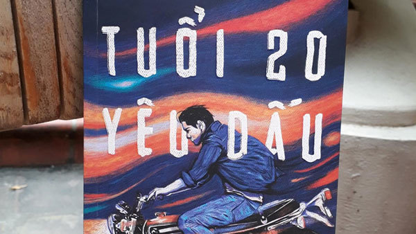 'Tuổi 20 yêu dấu' của Nguyễn Huy Thiệp xuất bản tại Việt Nam