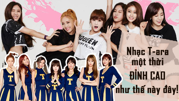 Những bài hát hay nhất của T-ara làm mưa làm gió một thời