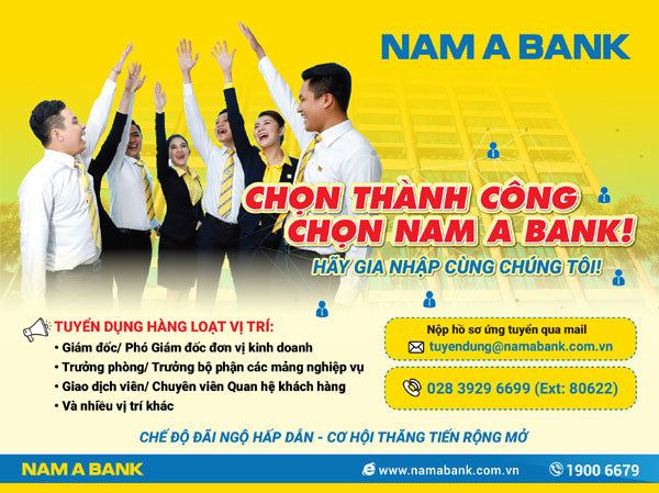 Nam A Bank tuyển dụng hàng loạt vị trí