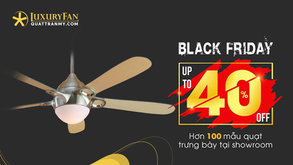 Black Friday: Cơ hội mua Quạt Trần Mỹ ưu đãi đến 40%