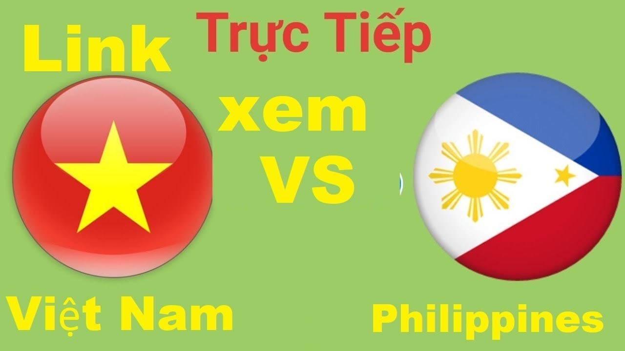 Link xem trực tiếp Việt Nam vs Philippines, 18h30 ngày 2-12 I AFF Cup