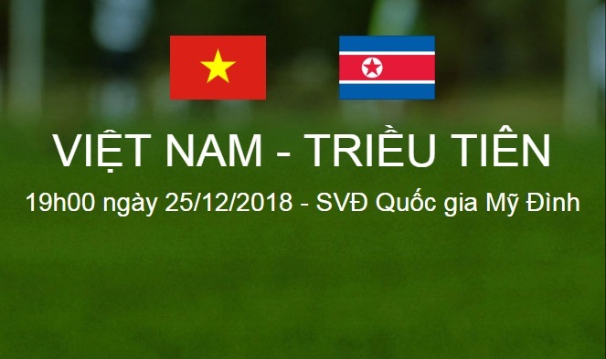 Link xem Việt Nam vs CHDCND Triều Tiên, 19h00 ngày 25/12