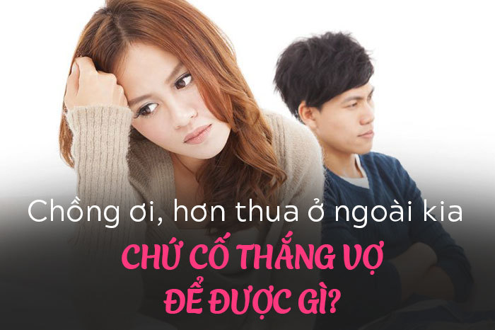 Đàn ông thắng thì tốt nhưng đừng cố chiến thắng vợ của mình