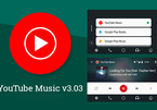 Bản cập nhật YouTube Music đã hỗ trợ Android Auto