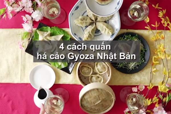 4 cách quấn há cảo Gyoza Nhật Bản vừa ngon vừa đẹp