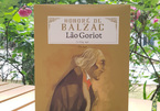 Đọc 'Lão Goriot' để hiểu về kinh đô Paris năm 1819