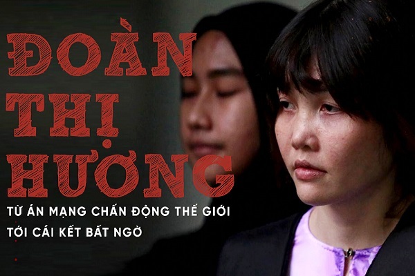 Đoàn Thị Hương: Từ án mạng chấn động thế giới tới cái kết bất ngờ