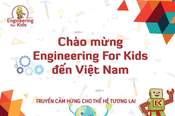 Ra mắt chương trình đào tạo kỹ sư nhí Engineering For Kids