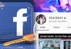 Kênh YouTube của 'giang hồ mạng' bị xóa sổ, nửa tỷ tài khoản Facebook lộ thông tin