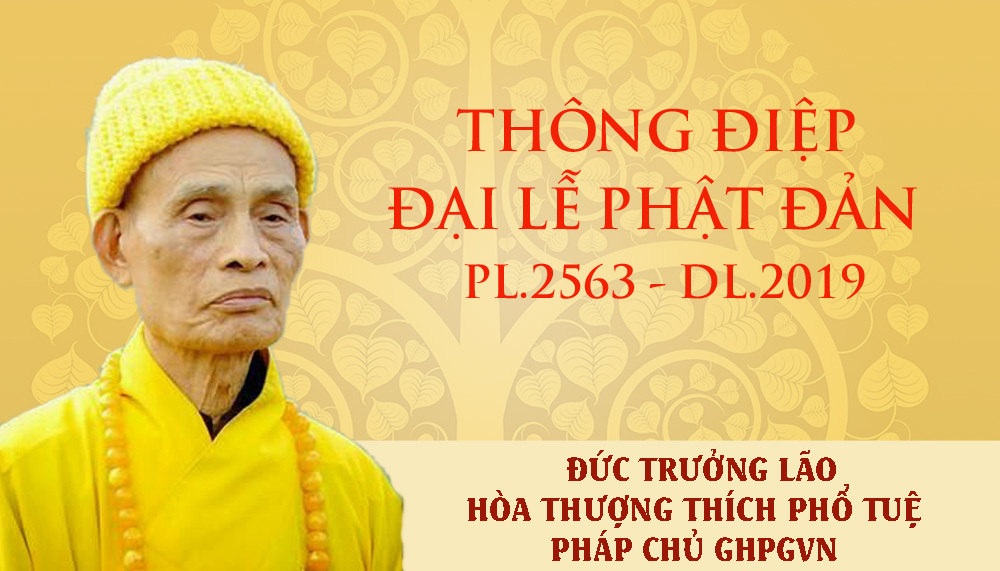 Thông điệp của hoà thượng Thích Phổ Tuệ tới Vesak 2019