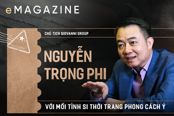 Nguyễn Trọng Phi với mối tình si thời trang phong cách Ý
