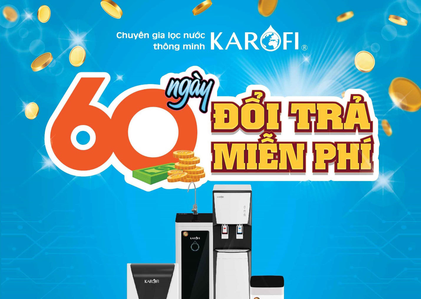 3 lý do Karofi sẵn sàng đổi trả hàng miễn phí tới 60 ngày