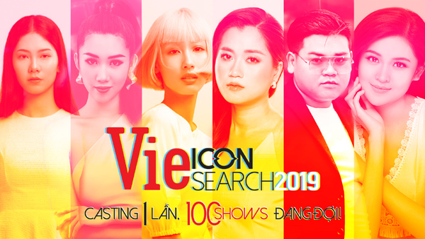 Vie Icon Search 2019 - chương trình tuyển chọn tài năng quy mô lớn sắp ra mắt