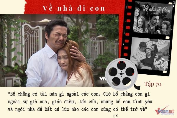 Những câu thoại gây xúc động mạnh của ông Sơn trong ‘Về nhà đi con’