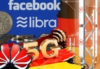 Đức 'mở cửa' cho Huawei phát triển 5G, các 'ông lớn' ghẻ lạnh tiền ảo Libra