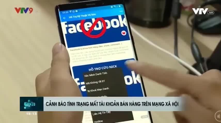 Cảnh báo tình trạng mất tài khoản bán hàng trên mạng xã hội