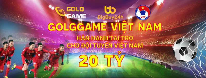 Goldgame ‘treo thưởng’ 20 tỷ đồng cho Đội tuyển VN khi vào World Cup 2022