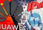 Mỹ gia hạn giấy phép cho Huawei, Việt Nam lọt top 10 thế giới về IPv6