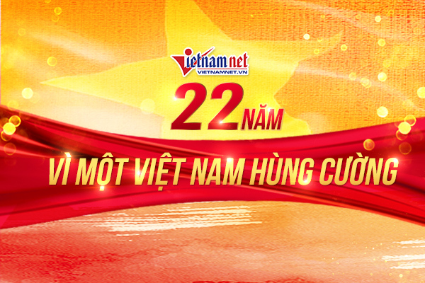 VietNamNet tuổi 22: Vì một Việt Nam hùng cường