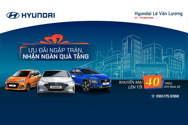 Hyundai Lê Văn Lương khuyến mãi ngập tràn tháng 3