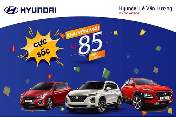 Hyundai Lê Văn Lương khuyến mại khủng trong tháng 4/2020