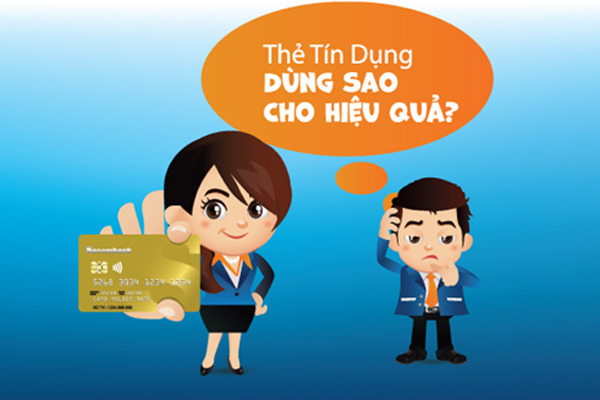 Cách sử dụng thẻ tín dụng hiệu quả