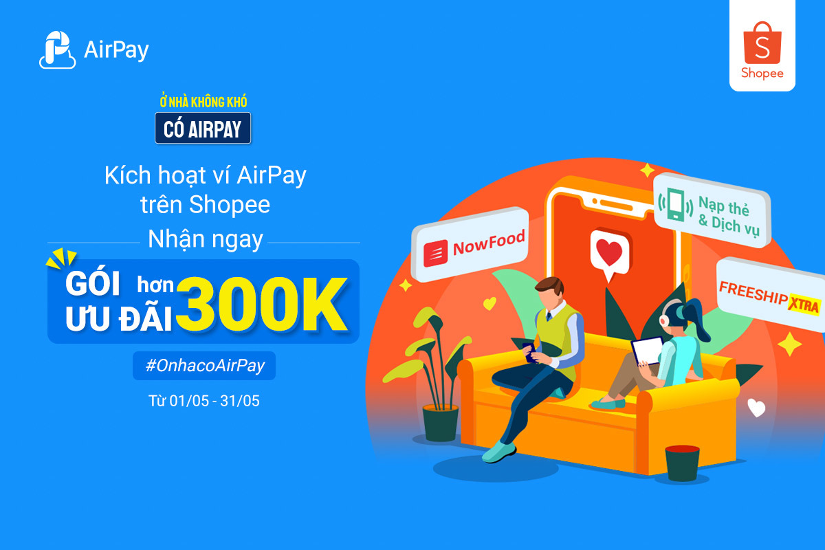 Nhận ngay loạt ưu đãi khi liên kết Ví AirPay trên Shopee