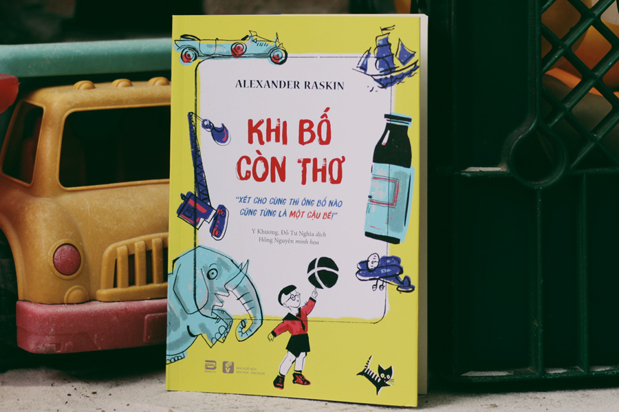 'Khi bố còn thơ', món quà ý nghĩa cho mọi trẻ em