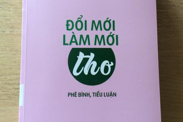 Một quan niệm khác về 'Đổi mới, làm mới thơ'