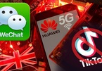 Anh thẳng thừng loại Huawei, TikTok và WeChat sắp nhận 'đòn trừng phạt'