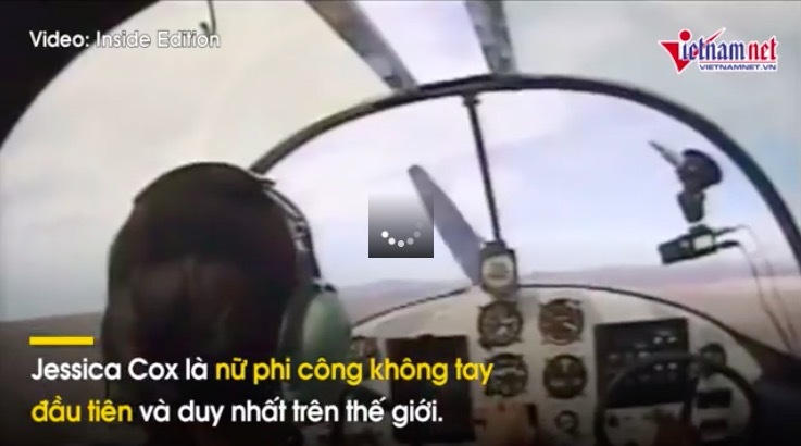 Câu chuyện phi thường của nữ phi công lái máy bay bằng chân