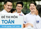 Đề môn Toán thi tốt nghiệp THPT 2020 đợt 2