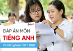 Đáp án môn Tiếng Anh chính thức thi Tốt nghiệp THPT 2020 của Bộ GD-ĐT